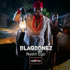 NYEM EGO Song by Blaqbonez